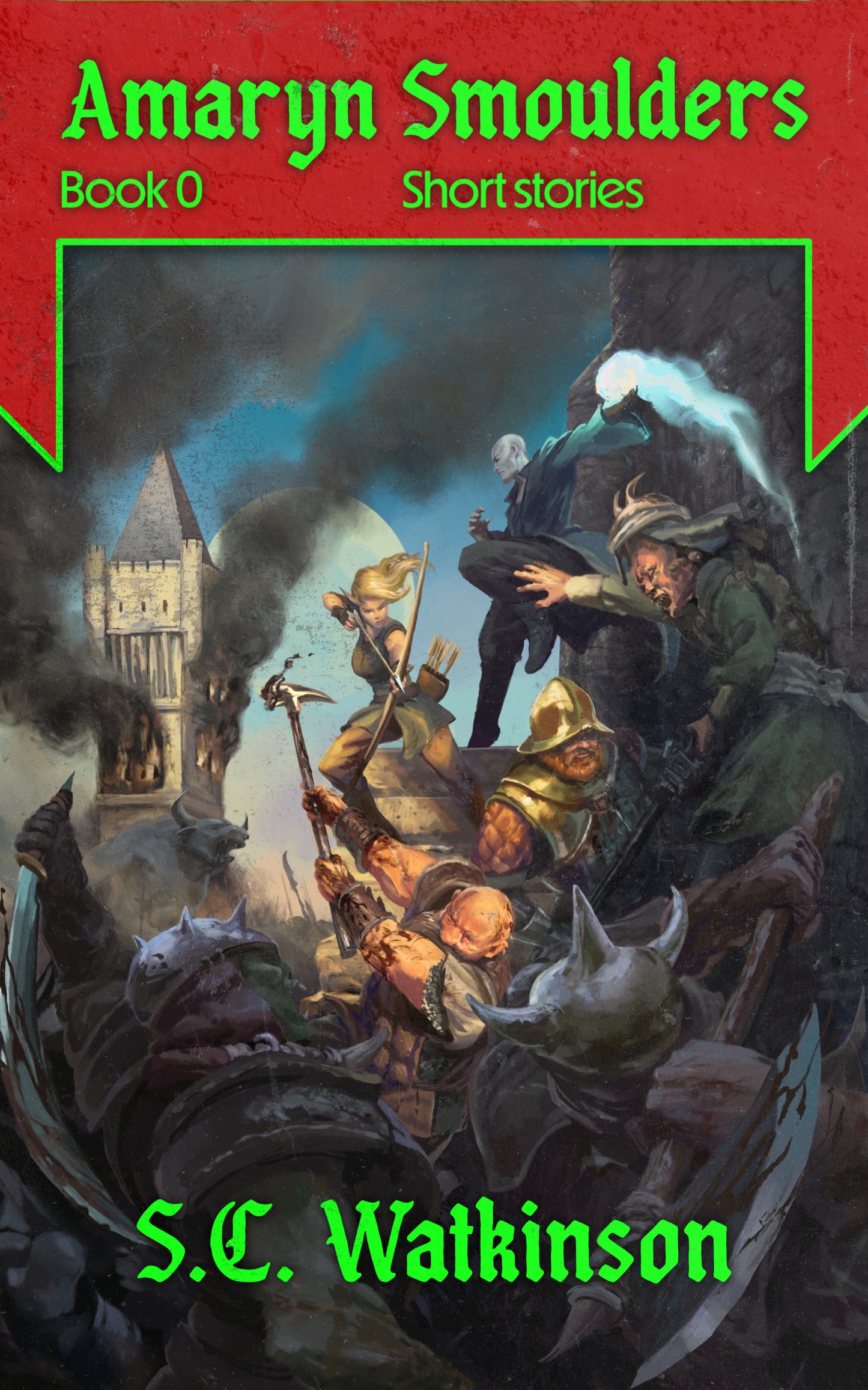 Amaryn Smoulders: Book 0 - Short Stories in a Fantasy World (Zine)